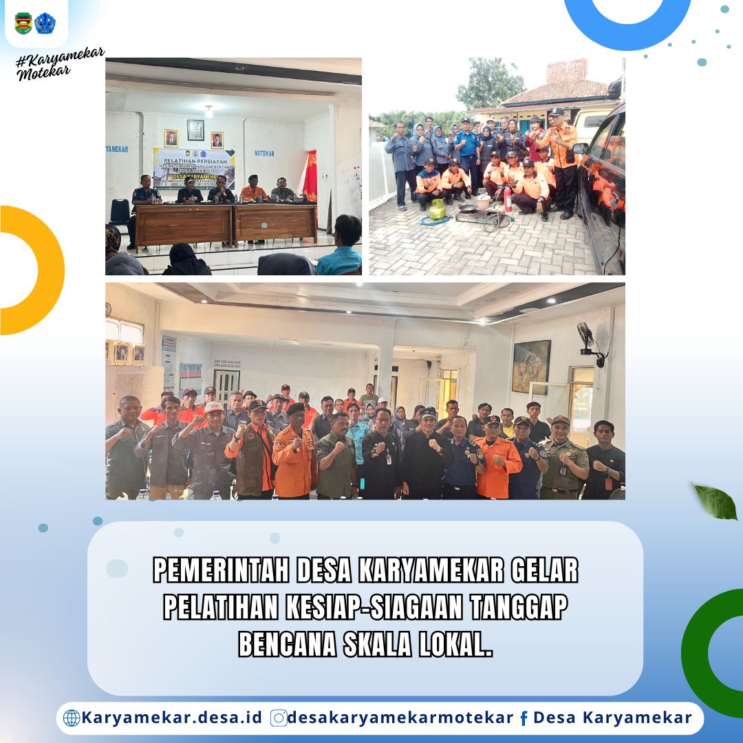 Pemerintah Desa Karyamekar Gelar Pelatihan Kesiap-Siagaan Tanggap Bencana Skala Lokal.